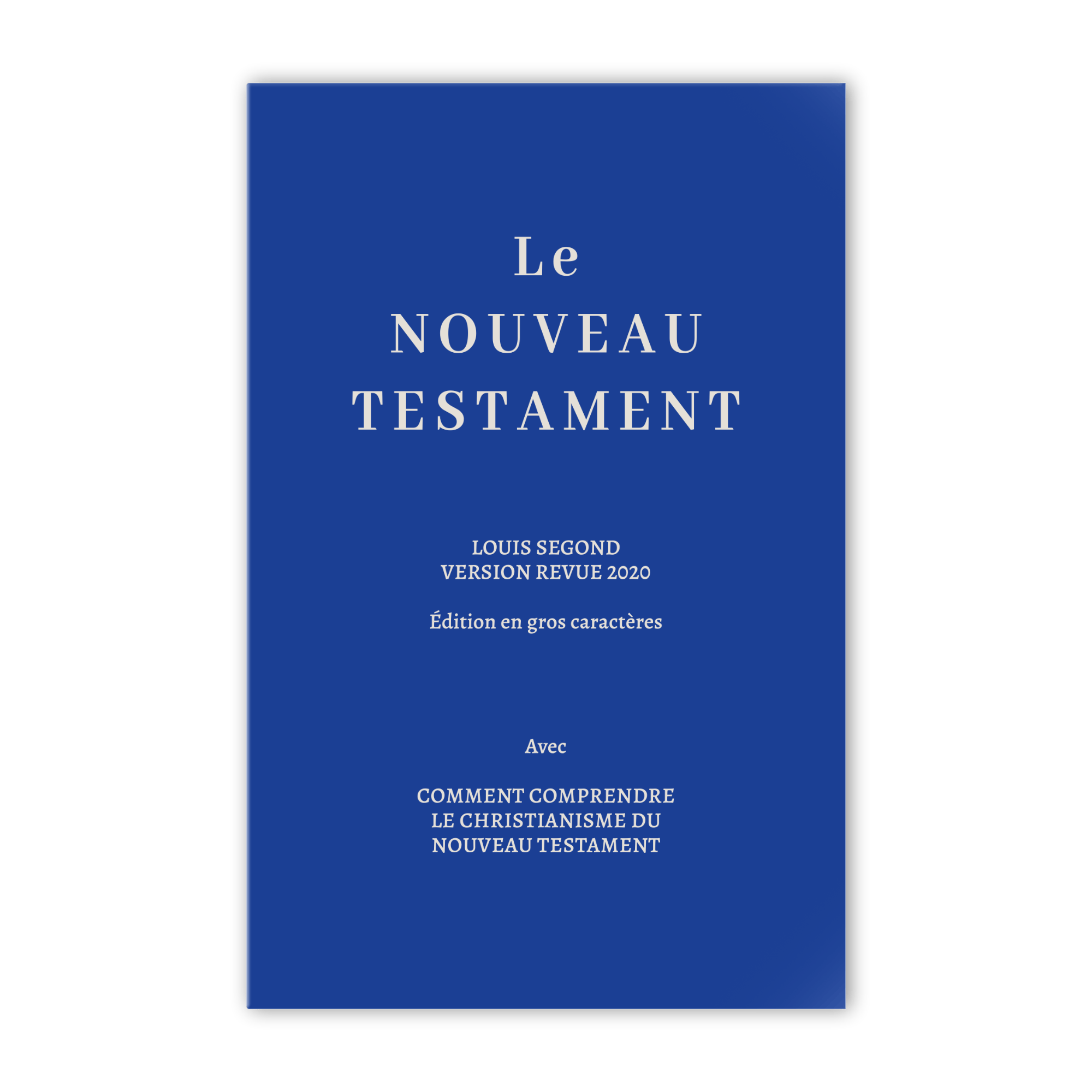 Nouveau Testament – Louis Segond 2020 (Édition en gros caractères)